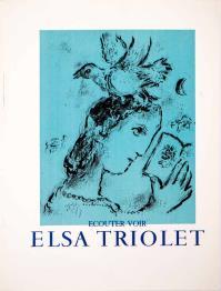 Marc CHAGALL, Elsa Triolet. Ecouter Voir